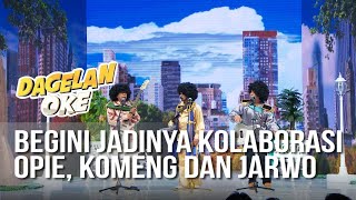 Download lagu DAGELAN OK - Begini Jadinya Kolaborasi Opie, Komeng dan Jarwo  [25 Juli 2019] mp3