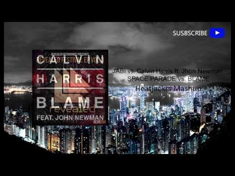 JABI vs. Calvin Harris ft. Jhon Newman - Space Parade vs. Blame (HEATJACKS MASHUP)