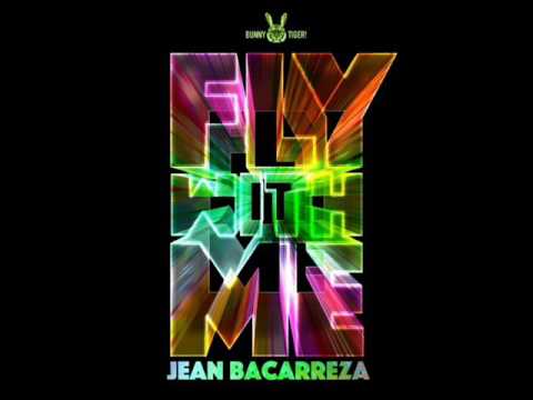 Jean Bacarreza - Fly With Me (Original Mix)
