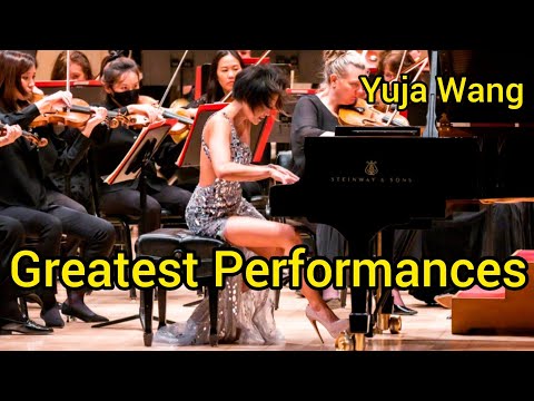 Yuja Wang's Greatest Performances.