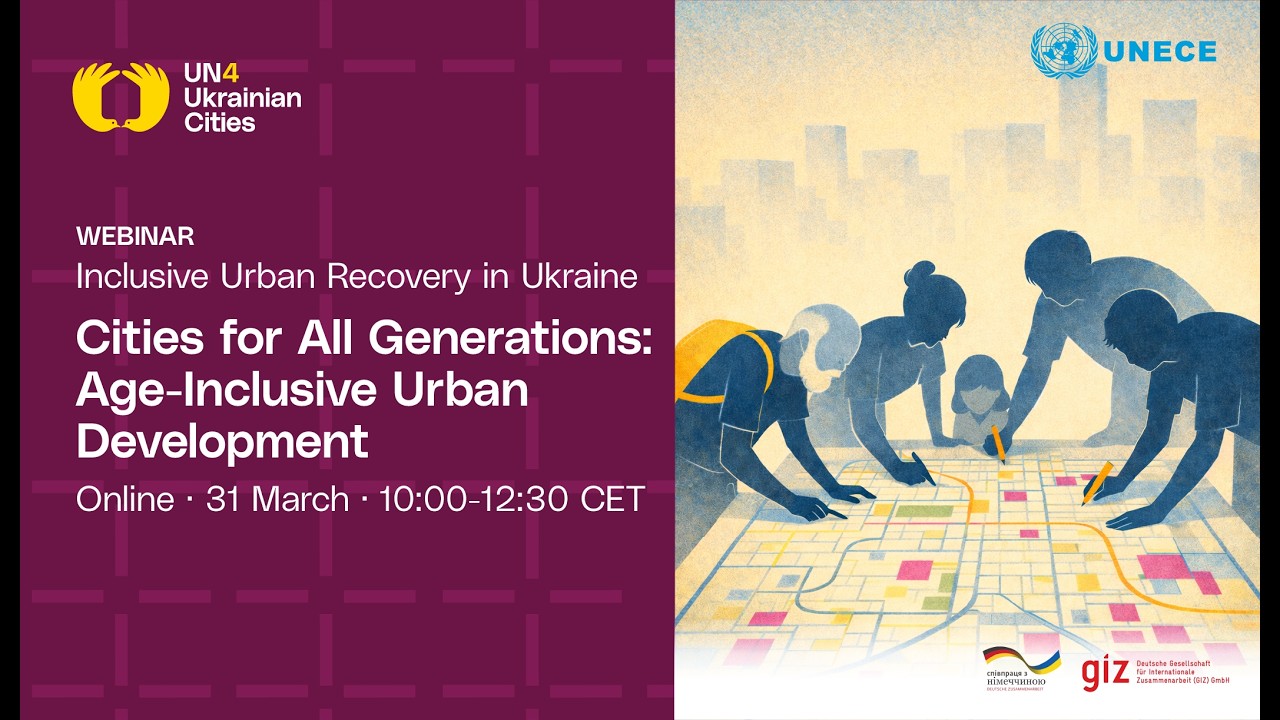 “Cities for All Generations: Age-Inclusive Urban Development” (UNECE Webinar)