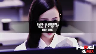 Download lagu [DANCE] JISOO - earthquake (Ferry Remix) mp3