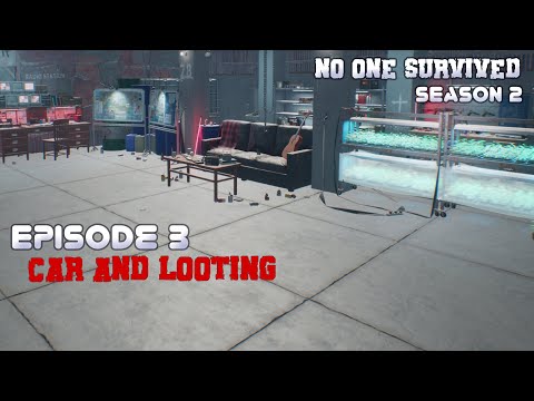 No one Survived S2 Episode 3 Car And Looting