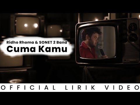 Ridho Rhoma & SONET 2 Band - Cuma Kamu (Lirik Video)