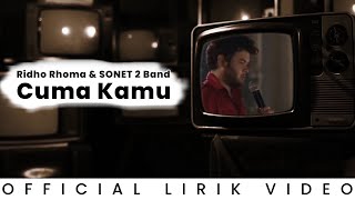 Download lagu Ridho Rhoma & SONET 2 Band - Cuma Kamu (Lirik Video) mp3