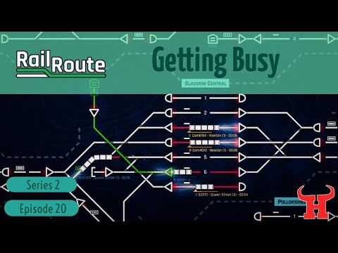 Getting Busy - 🚆 Rail Route 🚄 EA Let's Play S2 E20