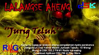 Download lagu LALANGSE AHENG ''JURIG TELUH'' II RADIO DSK FM mp3 Download lagu LALANGSE AHENG ''JURIG TELUH'' II RADIO DSK FM mp3