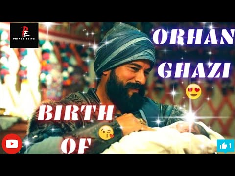 Osman Bey become a father | Birth of orhan Gazi | Kurulus Osman | WhatsApp status | PRINCE EDITZ..