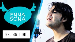 Enna Sona  Ok Jaanu  Raj Barman Cover  Arijit Sing