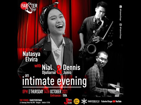 An Intimate Jazz Evening w/ Nial Djuliarso & Dennis Junio feat. Natasya Elvira - Set 1