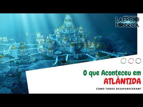 O que ACONTECEU com a CIVILIZAÇÃO de ATLÂNTIDA | Prof. Laércio Fonseca