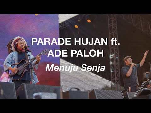 Parade Hujan Ft. Ade Paloh - Menuju Senja (Live @SynchronizeFest 2023)