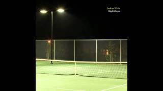 Indian Wells - In The Streets