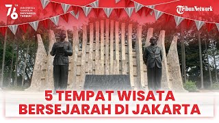 Rekomendasi 5 Tempat Wisata Bersejarah di Jakarta untuk Sambut HUT ke-76 RI