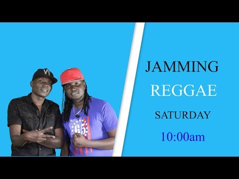 JAMMING REGGAE- Join Champion Dj Banduki and Vincent Chrass every saturday at 10:00am.