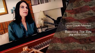 &quot;Running For You&quot; Kip Moore (Leslie Cours Mather cover)