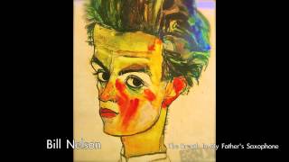 Bill Nelson's Orchestra Arcana - The Breath In My Father's Saxophone