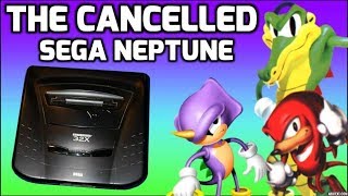 The Sega Neptune - A Cancelled Sega Console ( Sega Saturn Genesis 32X Era )  -  THGM