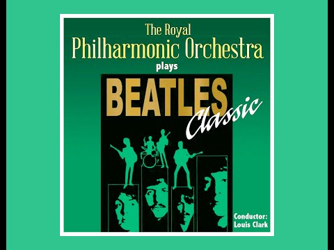 The Royal Philharmonic Orchestra Plays Beatles Classic 2015 12