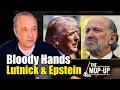 Trump LITERALLY Has Blood-Stained Hands| Howard Lutnick's Epstein Problem Grows Worse