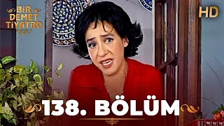 Bir Demet Tiyatro 138. Bölüm Full HD (Restorasyonlu)