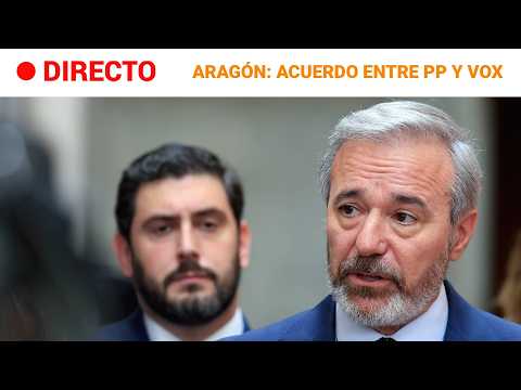 🔴 DIRECTO | ARAGÓN | El PP da a VOX una VICEPRESIDENCIA y TRES CONSEJERÍAS | RTVE Noticias