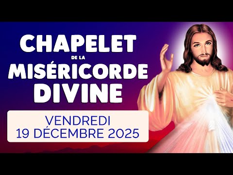 🙏﻿ CHAPELET de la MISÉRICORDE DIVINE ❤️ Vendredi 19 Décembre 2025