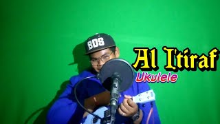 Download lagu AL I'TIRAF (Al I'tirof) cover Esa NDUTZ | ukulele mp3