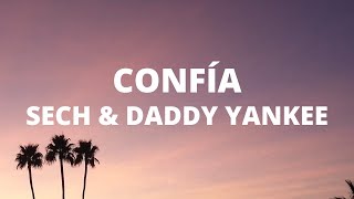 Sech &amp; Daddy Yankee - Confía (Letra / Lyrics)