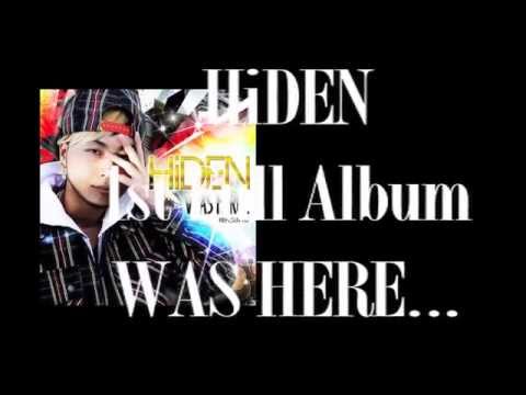 HiDEN - WAS HERE... 【Mega Mix】