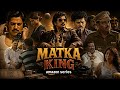 Matka King Amazon Prime Vijay Verma Kritika Kamra Hindi Webseries Webseries Movie 100million