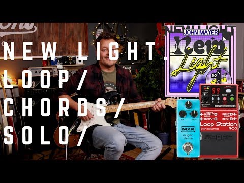 John Mayer - New Light... Loop | Chords | Solo... Yes, I went there as well...