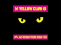 Yellow Claw - DJ Turn It Up [Official Full Stream ...