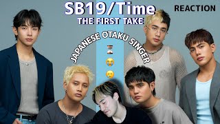 【SB19】【OTAKU SINGER REACTION】彼らの真骨頂の強情のバラードを堪能した｜SB19「Time」From THE FIRST TAKE REACTION!