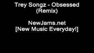 Trey Songz - Obsessed (Remix)