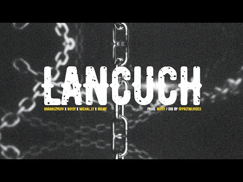 haranczykov x no!sy x michal.ly x niemy - ŁAŃCUCH