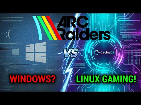 Arc Raiders on CachyOS: Better performance than Windows 11?