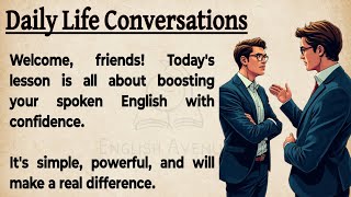 Daily Life Conversation || Speak Better English || How To Talk In English || Graded Reader ✅