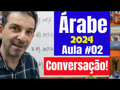 Aula de Árabe 02 - 2024 - Conversação