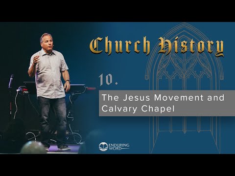 20 - The Jesus Movement and Calvary Chapel