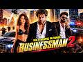 New Released Businessman 2 2026 Action Comedy South Hindi Dubbed Movie Ram Pothineni Rakul