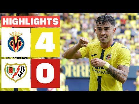 VILLARREAL CF 4 - 0 RAYO VALLECANO | HIGHLIGHTS LALIGA EA SPORTS