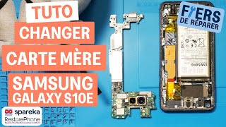 Comment changer la carte mère d'un Samsung Galaxy S10E
