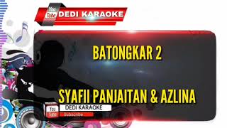 Download lagu Karaoke Tanjung balai Batongkar 2 - Syafii & Azlina versi Keyboard KN7000 mp3