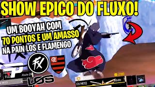 UM BOOYAH COM 70 PONTOS E UM SHOW HISTORICO DO FLUXOO! AMASSOU PAIN, FLA E LOS NA LIGA ANGELICAL!