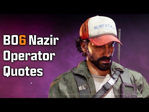 Black Ops 6 Zombies - Nazir Operator Quotes