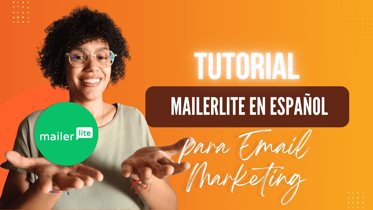 Tutorial de Mailerlite en Español para Email Marketing