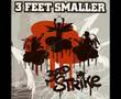 3 Feet Smaller - Strike Back 
