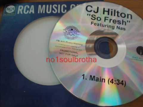 CJ Hilton ft. Nas "So Fresh" (Main Version)
