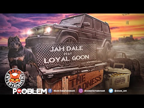 Jahdale Ft. Loyal Goon - Badness [Problem Solver Riddim] January 2020